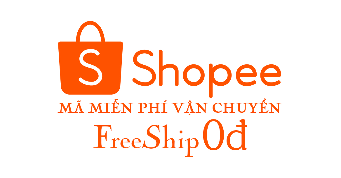 Mã miễn phí vận chuyển Shopee freeship 0đ Shopee