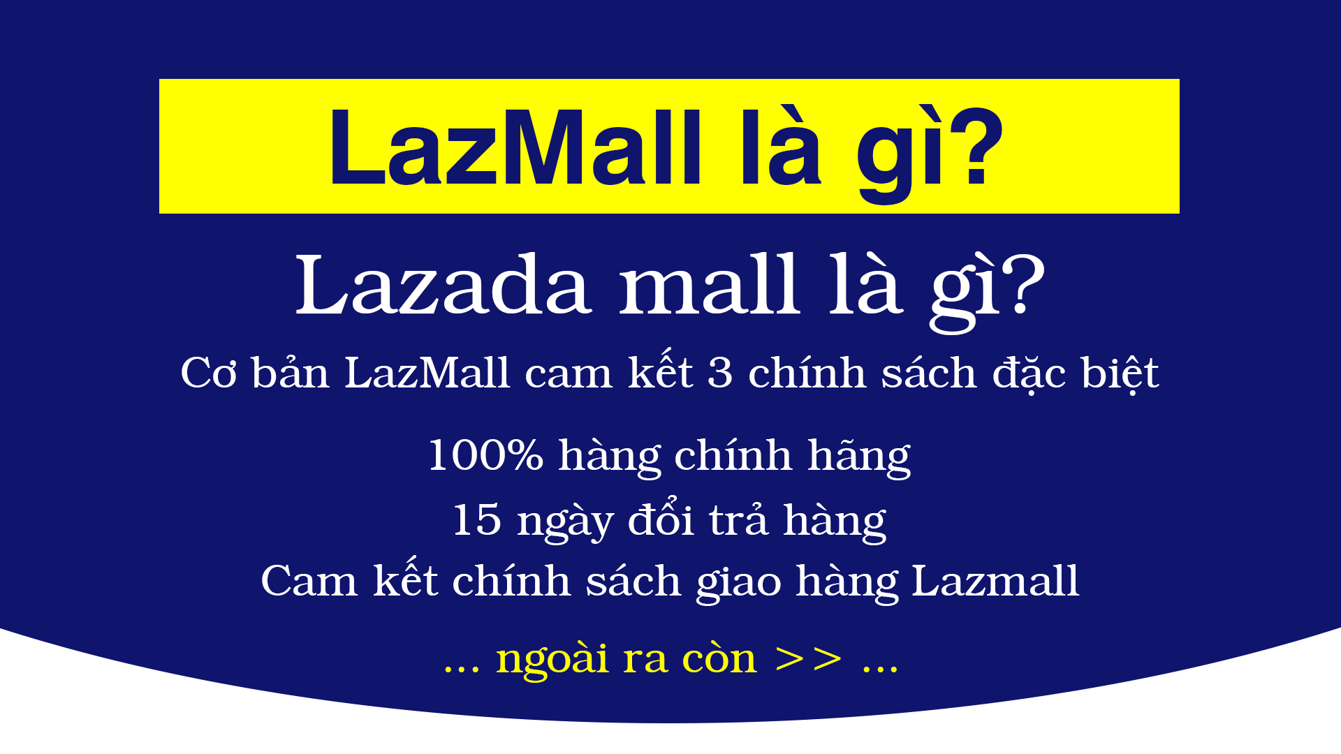 LazMall lÃ  gÃ¬? Lazada Mall lÃ  gÃ¬?