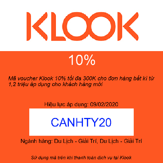 Mã voucher Klook 10% tối đa 300K cho đơn hàng bất kì từ 1,2 triệu áp dụng cho khách hàng mới