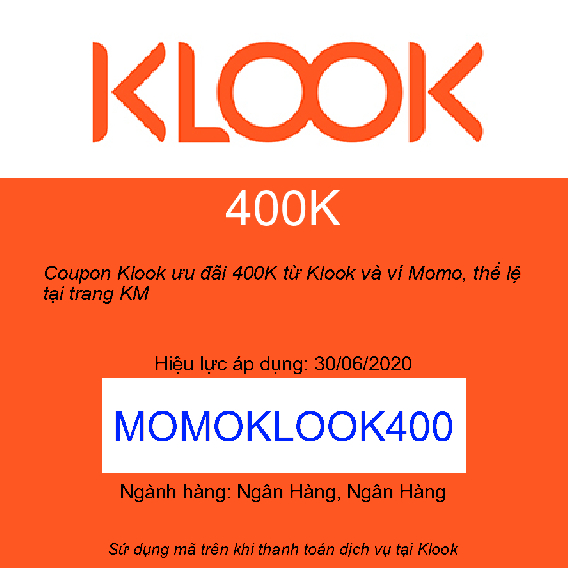 Coupon Klook ưu đãi 400K từ Klook và ví Momo, thể lệ tại trang KM