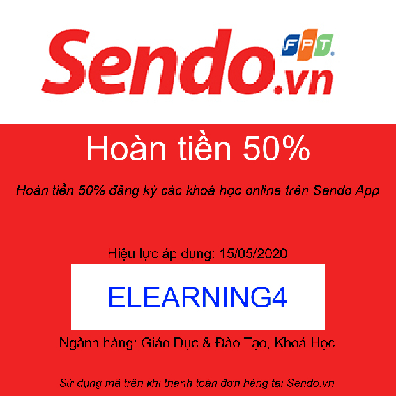 Hoàn tiền 50% đăng ký các khoá học online trên Sendo App