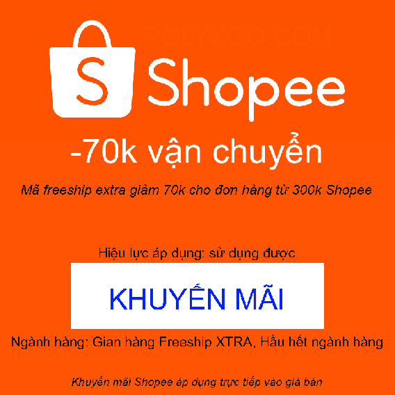 Mã freeship extra giảm 70k cho đơn hàng từ 300k Shopee