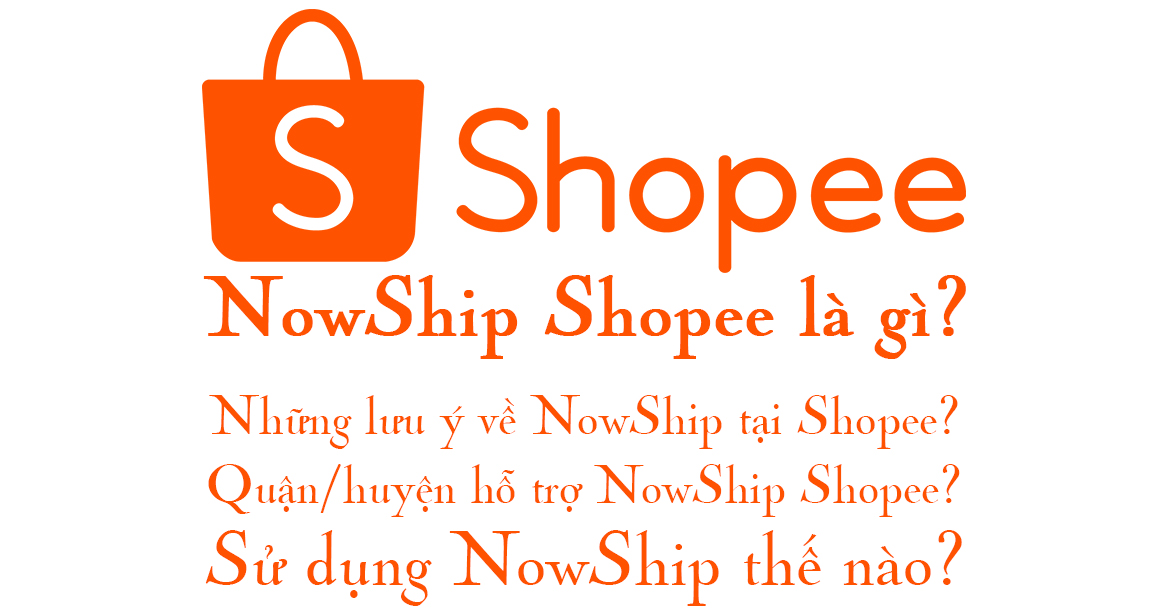 NowShip Shopee là gì?