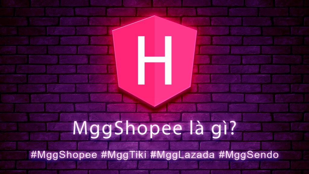 MggShopee là gì? magiamgiashopee là gì?