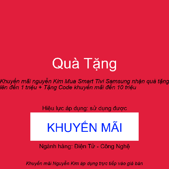 Khuyến mãi nguyễn Kim Mua Smart Tivi Samsung nhận quà tặng lên đến 1 triệu + Tặng Code khuyến mãi đến 10 triệu